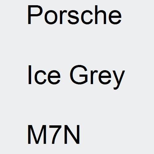 Porsche, Ice Grey, M7N.